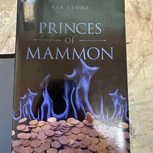 Princes of Mammon by Asa Stone Paperback WestBow Press 2015